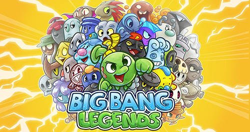 download Big bang legends apk
